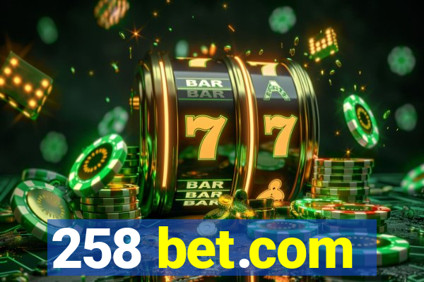 258 bet.com